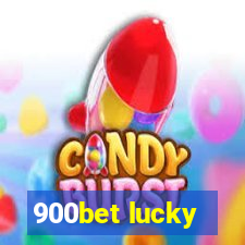 900bet lucky